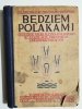 BĘDZIEM POLAKAMI 1931 - Juljusz Balicki